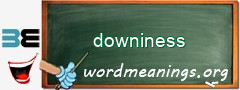 WordMeaning blackboard for downiness